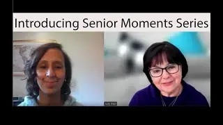 Introducing Senior Moments video