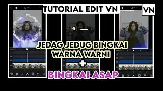 TUTORIAL EDIT VN JEDAG JEDUG EFEK BINGKAI DAN ASAP KEREN