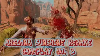 Arizona Sunshine: Remake -- PSVR2 Gameplay No. 3