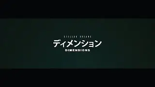 Stellar Dreams - Dimensions  ディメンション Official MV