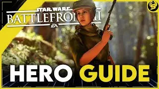 LEIA ORGANA - Updated Hero Guide (2021) - STAR WARS Battlefront 2