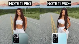 Redmi Note 11 Pro Plus vs Redmi Note 11 Pro Camera Test