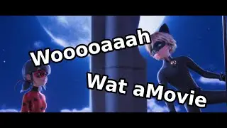 Miraculous Movie | Woah Really?