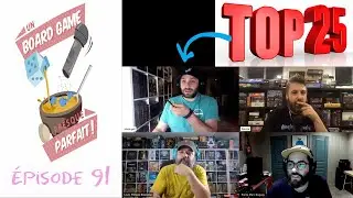 Un Board Game Presque Parfait (EP91) TOP 25 de Vincent