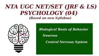 Central Nervous System | Neurons | Biological Basis of Behaviour