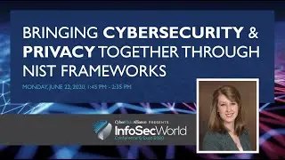 Bringing Cybersecurity & Privacy Together through NIST Frameworks