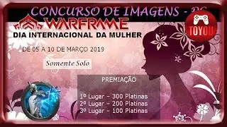 Warframe Concurso de Imagens PC - Dia Internacional da Mulher