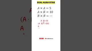 SOAL ASAH OTAK #matematika #matematikasma #matematikasmp #matematikamudah #matematikasd #math