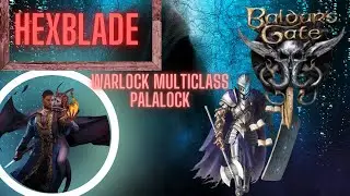 OP HEXBLADE SAD Warlock Multiclass / Wyll Origin Untouchable SpellSword POWER BUILD Baldur's Gate 3