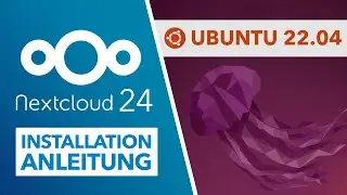 Nextcloud 24 auf Ubuntu 22.04 installieren - einfache Schritt-für-Schritt Anleitung