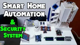 স্মার্ট হোম অটোমেশন | Smart Home Automation and Security System || BSc Engineering Ptoject ||