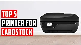 ✅Best Printer For Cardstock In 2024 | Top 5 Cardstock Printer Reviews