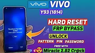 VIVO Y93 1814 Hard Reset Unlock Pattern,Pin,Password Lock in 1 Click & FRP Bypass Free 100% Working