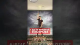 5 great poi trick transitions from split opposites flowers! 