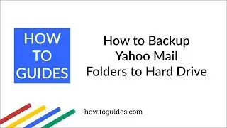 How to Backup Yahoo Mail Folders to Hard Drive - How.ToGuides.com