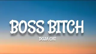Doja Cat - Boss Bitch (lyrics)