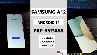 SAMSUNG A12(A125F/A125N/A125M/A125U/U1/A127F) FRP  BYPASS/ GOOGLE ACCOUNT REMOVE 2022