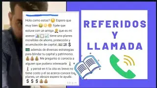 [5\] Capacitación Nuevos Asesores whatsapp - Referidos y Primer Contacto