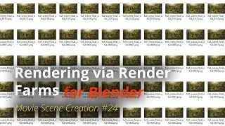 MSC #24 - Rendering via Render Farms (Blender Tutorial EN)