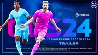 Dream League Soccer 2024 Official Trailer - DLS24 Trailer Out Now!!!