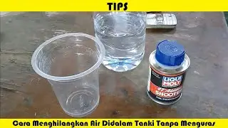 Cara Membuang Air Dari Dalam Tanki Bensin Tanpa Perlu Dikuras 