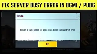 Bgmi server is busy error | Bgmi Restrict Area Problem | How to Fix Server Busy Problem in 