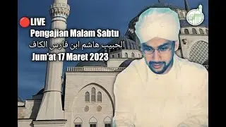 LIVE Majelis Himmatul Aliyah Malem Sabtu 17 Maret 2023
