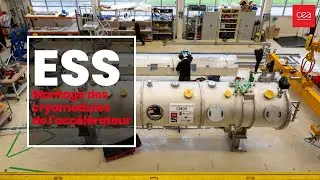 👀Découvrez la chaîne de montage des cryomodules de l'accélérateur du projet ESS