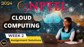 NPTEL Cloud Computing WEEK2 Quiz Assignment Solutions and Answer | Swayam Jan 2024 | IIT Kharagpur