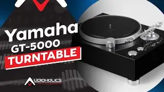 Yamaha GT-5000 Turntable Overview & Impressions
