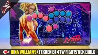 Nina Williams (Tekken 8) 4TW Fightstick Live Build