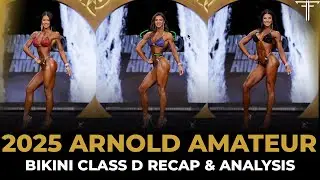Arnold Amateur Bikini | Class D Recap & Analysis