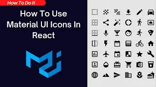 How To Use Material UI Icons In React | Complete Tutorial