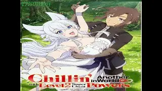 Lv2 kara Cheat datta Motoyuusha Kouho no Mattari Isekai Life Episode-03 | ENGLISH SUB |