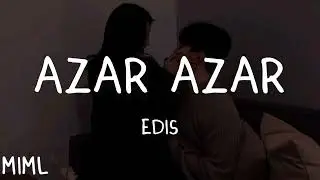 Edis - Azar Azar (Sözleri /Lyrics)(English Translation)