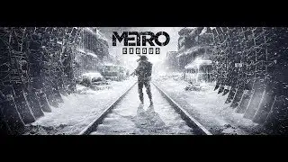 ПЕРВОЕ ПРОХОЖДЕНИЕ Metro Exodus . МЕТРО ИСХОД