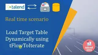Talend Tflowtoiterate Loading Target Dynamically (table & file) 👉 talend tutorial for beginners etl