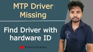 Find unknown driver MTP missing find driver with hardware ID 