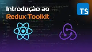 Aula[0] - Introdução - Curso Redux Toolkit + React/Native