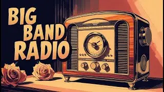 📻 Big Band Swing Radio | 1940's Relaxing Elegant Jazz | Vintage Vibes