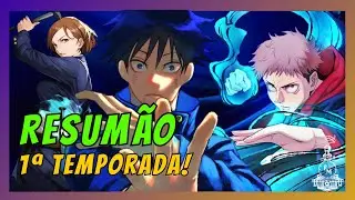 RESUMO JUJUTSU KAISEN I PRIMEIRA TEMPORADA!