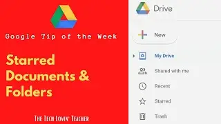 Google Quick Tips: Starred Documents and Folders (Google Drive)