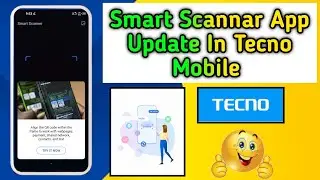 Tecno Smart Scanner App Update By Tecno HiOS Lab ❤️