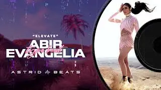 "Elevate" - Abir x Evangelia Type Beat | Free Arabic Flute Reggaeton Instrumental | 2022
