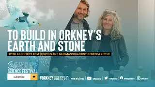 TO BUILD IN ORKNEY’S EARTH AND STONE