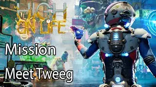 High on Life Mission Meet Tweeg