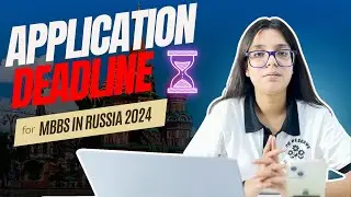 MBBS Admission Closing Soon! Apply Now to These Russian Universities | MBBS in Russia | RussiaFeels