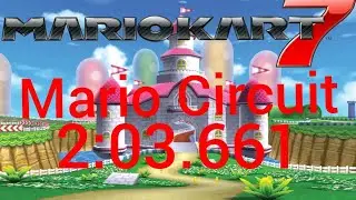 [MK7 Current PR] Mario Circuit - 2:03.661
