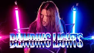 Blinding Lights (The Weeknd - Metal Version)