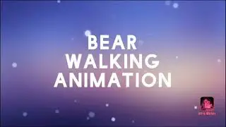 ✨🐻Bear Walking🐻✨~2D Animation